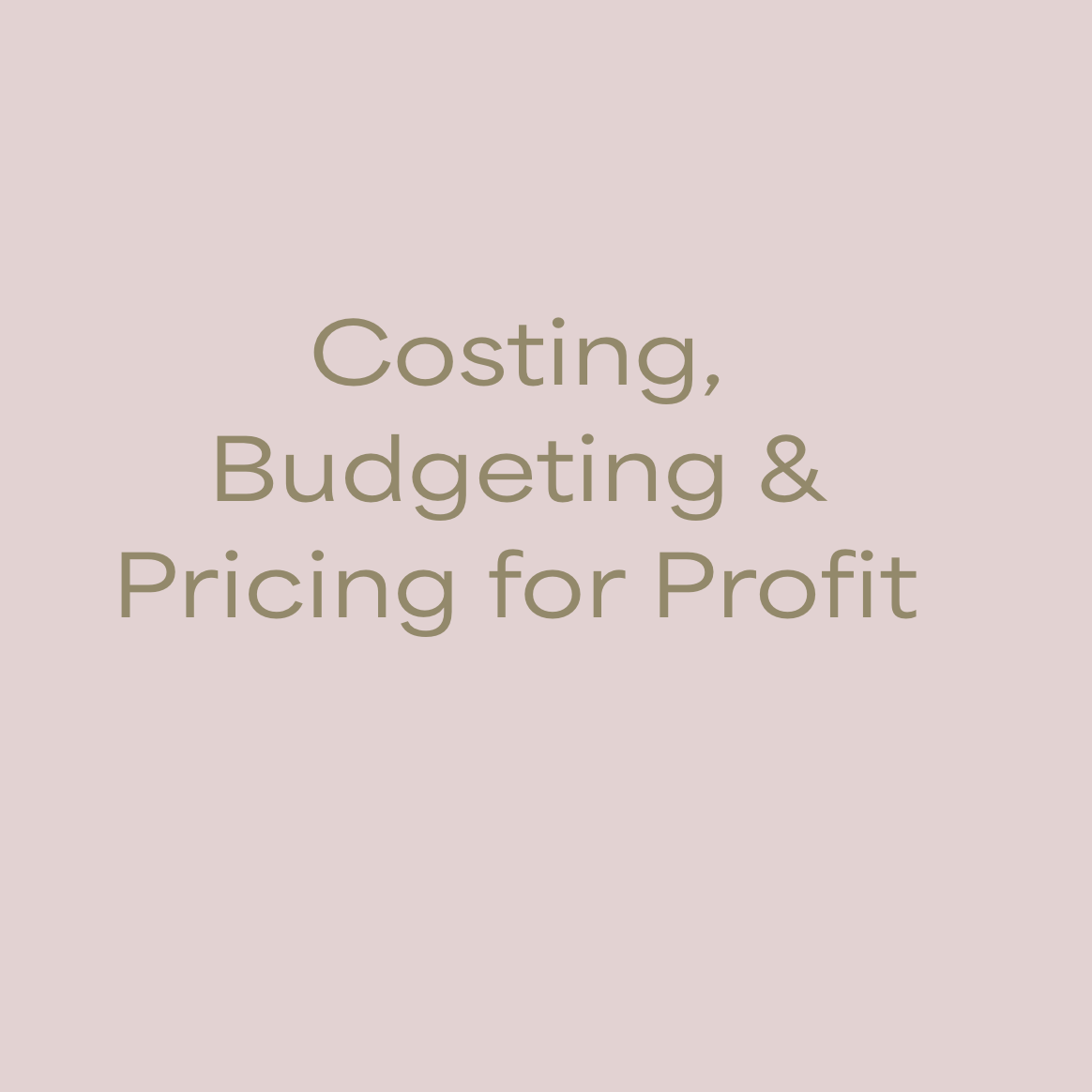 Download: Costing , Budgeting & Pricing